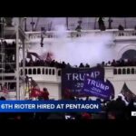 Convicted Rioter Lands Pentagon Post Pentagon hires man convicted in Jan. 6 riot at US Capitol