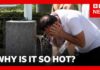 Why is it so hot and when will European heatwave end? | BBC News