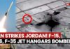 Missiles Fly, Competing Narratives Follow Iran Bombs US' Million-Dollar Jet Hangars In Jordan? IRGC Claims Strike On F-15, F-16 & F-35 Shelter
